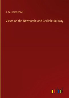 Views on the Newcastle and Carlisle Railway