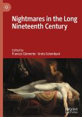 Nightmares in the Long Nineteenth Century Nightmares in the Long Nineteenth Century