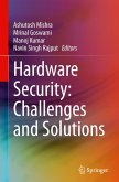 Hardware Security: Challenges and Solutions Hardware Security: Challenges and Solutions