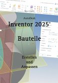 AutoDesk Inventor 2025 Bauteile AutoDesk Inventor 2025 Bauteile