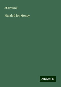 Married for Money - Anonymous