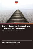 La critique de l'ennui par Theodor W. Adorno : La critique de l'ennui par Theodor W. Adorno :
