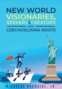 New World Visionaries, Seekers, and Creators with Czechoslovak Roots - Rechcigl, Mila