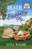 Death and Blackberry Pie Death and Blackberry Pie