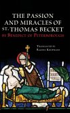 The Passion and Miracles of St. Thomas Becket by Benedict of Peterborough The Passion and Miracles of St. Thomas Becket by Benedict of Peterborough