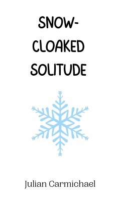 Cover Snow-Cloaked Solitude