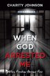 When God Arrested Me - Bild 1