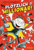 Plötzlich: Millionär! (Band 1) Plötzlich: Millionär! (Band 1)