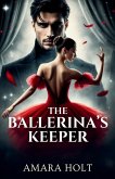 The Ballerina's Keeper The Ballerina's Keeper