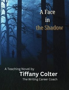A Face in the Shadow - Colter, Tiffany