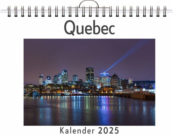 Quebec - (Wandkalender 2025, Kalender DIN A4 quer, Monatskalender im Querformat mit Kalendarium, das perfekte Geschenk)