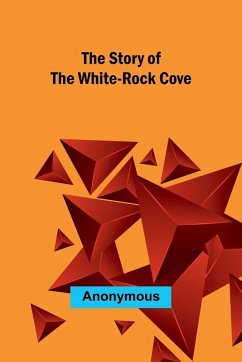 Cover The Story of the White-Rock Cove