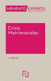 Memento Experto Crisis Matrimoniales 6ª Edc. Memento Experto Crisis Matrimoniales 6ª Edc.