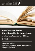 Enseñanza reflexiva Consideración de las actitudes de los profesores de EFL en activo Enseñanza reflexiva Consideración de las actitudes de los profesores de EFL en activo