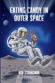 Eating Candy in Outer Space Eating Candy in Outer Space