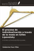 El proceso de individualización a través de la moda en Gilles Lipovetsky