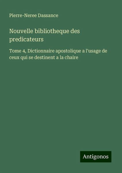 Nouvelle bibliotheque des predicateurs Nouvelle bibliotheque des predicateurs