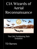 CIA Wizards of Aerial Reconnaissance CIA Wizards of Aerial Reconnaissance