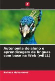 Autonomia do aluno e aprendizagem de línguas com base na Web (wBLL)
