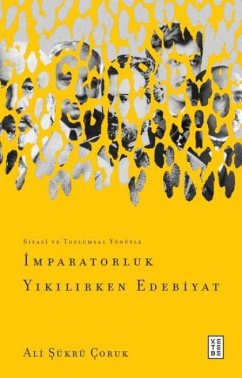 Imparatorluk Yikilirken Edebiyat - Sükrü Coruk, Ali