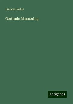 Gertrude Mannering - Noble, Frances