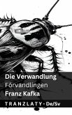 Die Verwandlung / Förvandlingen Die Verwandlung / Förvandlingen