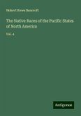 The Native Races of the Pacific States of North America