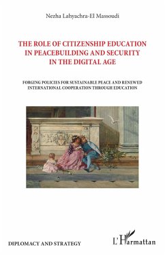 The role of citizenship education in peacebuilding and security in the digital age - Lahyachra-El Massoudi, Nezha