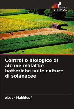 Controllo biologico di alcune malattie batteriche sulle colture di solanacee - Makhlouf, Abeer