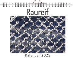 Raureif - (Wandkalender 2025, Kalender DIN A4 quer, Monatskalender im Querformat mit Kalendarium, das perfekte Geschenk) - Weber, Nora