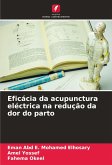 Eficácia da acupunctura eléctrica na redução da dor do parto