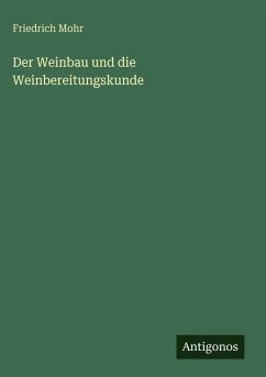 Cover Der Weinbau und die Weinbereitungskunde