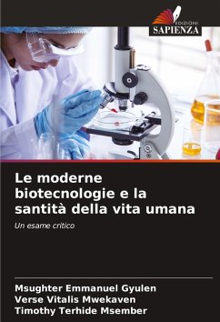 Cover Le moderne biotecnologie e la santità della vita umana