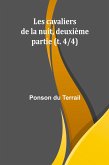 Les cavaliers de la nuit, deuxième partie (t. 4/4)