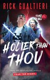 Holier Than Thou Holier Than Thou