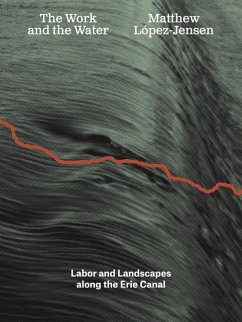 Cover Matthew López-Jensen: The Work and the Water