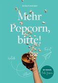 Mehr Popcorn, bitte! Mehr Popcorn, bitte!