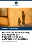 Historische Formulierung des Begriffs der Pädophilie und das Auftreten von Gesetzen