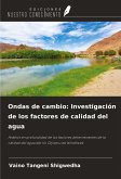 Ondas de cambio: Investigación de los factores de calidad del agua