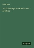 Der Rattenfänger von Hameln: eine Aventiure Der Rattenfänger von Hameln: eine Aventiure