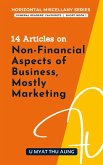 14 Articles on Non-Financial Aspects of Business, Mostly Marketing 14 Articles on Non-Financial Aspects of Business, Mostly Marketing
