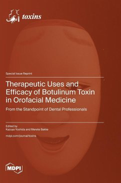 Cover Therapeutic Uses and Efficacy of Botulinum Toxin in Orofacial Medicine