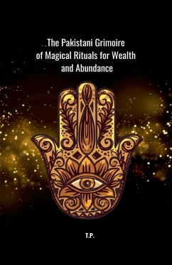 Cover The Pakistani Grimoire of Magical Rituals for Wealth and Abundance