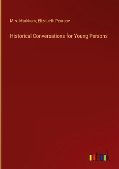 Historical Conversations for Young Persons Historical Conversations for Young Persons