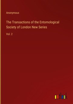 The Transactions of the Entomological Society of London New Series