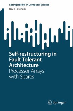 Self-restructuring in Fault Tolerant Architecture - Takanami, Itsuo