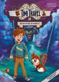 Timi Travel und der Speichel des Werwolfs Timi Travel und der Speichel des Werwolfs