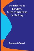 Les misères de Londres, 4. Les tribulations de Shoking