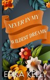 Never In My Wildest Dreams (Alternate Special Cover Edition) Never In My Wildest Dreams (Alternate Special Cover Edition)