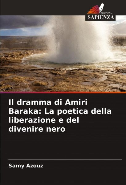 Il dramma di Amiri Baraka: La poetica della liberazione e del divenire nero